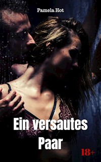 Ein versautes Paar - Pamela Hot - E-Book