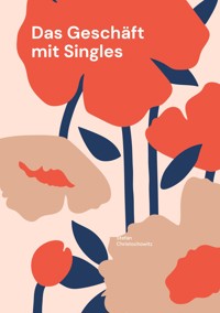 Das Geschäft mit Singles - Stefan Christochowitz - E-Book