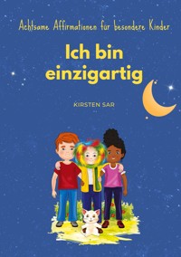 Ich bin einzigartig - Kirsten Sar - E-Book