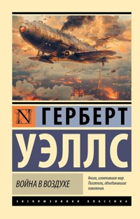 Война в воздухе - Герберт Уэллс - E-Book