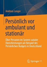 Persönlich vor ambulant und stationär - Andreas Langer - E-Book