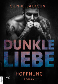 Dunkle Liebe - Hoffnung - Sophie Jackson - E-Book