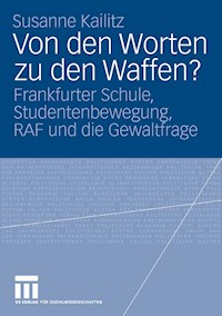 Von den Worten zu den Waffen? - Susanne Kailitz - E-Book