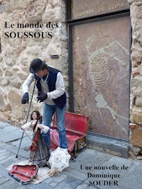 Le monde des Soussous - Dominique Souder - E-Book