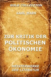 Zur Kritik der politischen Ökonomie - Karl Marx - E-Book