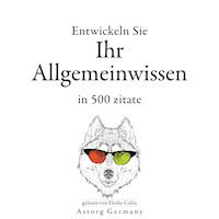 Entwickeln Sie Ihr Allgemeinwissen in 500 Zitaten - William Shakespeare - Hörbuch