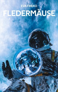 Fledermäuse - Eva Frieko - E-Book