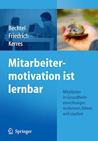 Mitarbeitermotivation ist lernbar -  - E-Book