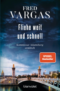 Fliehe weit und schnell - - Fred Vargas - E-Book