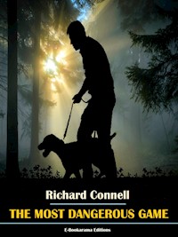 The Most Dangerous Game - Richard Connell - E-Book