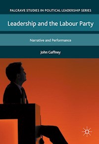 Leadership and the Labour Party - John Gaffney - E-Book