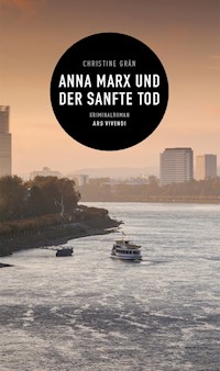 Anna Marx und der sanfte Tod - Christine Grän - E-Book