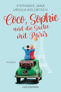 Coco, Sophie und die Sache mit Paris - Stephanie Jana - E-Book
