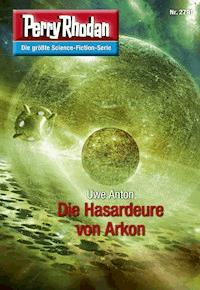 Perry Rhodan 2791: Die Hasardeure von Arkon - Uwe Anton - E-Book + Hörbuch