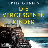 Die vergessenen Kinder (ungekürzt) - Emily Gunnis - Hörbuch