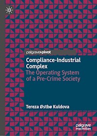 Compliance-Industrial Complex - Tereza Østbø Kuldova - E-Book