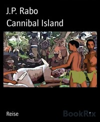 Cannibal Island - J.P. Rabo - E-Book