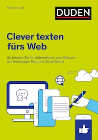 Duden Ratgeber – Clever texten fürs Web - Petra van Laak - E-Book