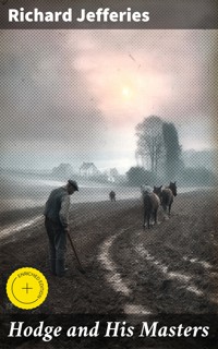 Hodge and His Masters - Richard Jefferies - E-Book