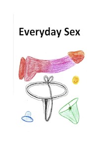 Everyday Sex Geschichten - Stefano Morales - E-Book