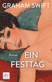 Ein Festtag - Graham Swift - E-Book + Hörbuch