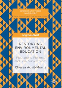 Restorying Environmental Education - Chessa Adsit-Morris - E-Book
