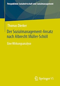 Der Sozialmanagement-Ansatz nach Albrecht Müller-Schöll - Thomas Dierker - E-Book