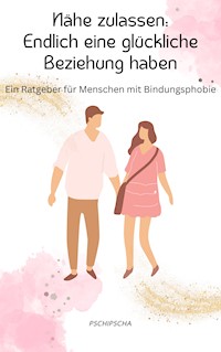Nähe zulassen - Pschi Pscha - E-Book