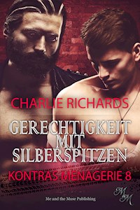 Gerechtigkeit mit Silberspitzen - Charlie Richards - E-Book