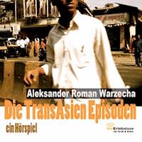 Die Transasien Episoden -  - Hörbuch