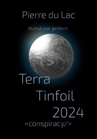 Terra Tinfoil 2024 - Pierre du Lac - E-Book