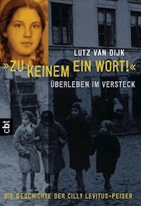 "Zu keinem ein Wort!" - Lutz Dijk - E-Book