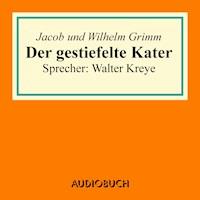 Der gestiefelte Kater - Grimm Jacob - Hörbuch