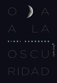 Oda a la oscuridad - Sigri Sandberg - E-Book