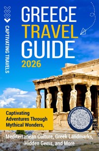 Greece Travel Guide - Captivating Travels - E-Book