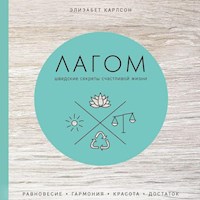 Лагом. Шведские секреты счастливой жизни - Элизабет Карлсон - Hörbuch