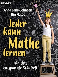 Jeder kann Mathe lernen - Anne Lene Johnsen - E-Book