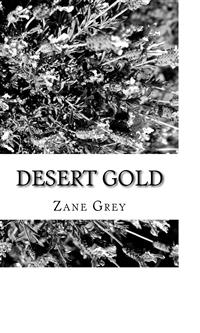 Desert Gold - Zane Grey - E-Book
