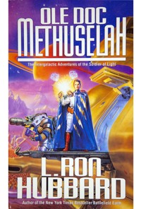 Ole Doc Methuselah - L. Ron Hubbard - E-Book
