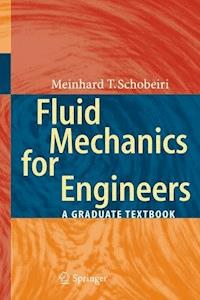 Fluid Mechanics for Engineers - Meinhard T. Schobeiri - E-Book