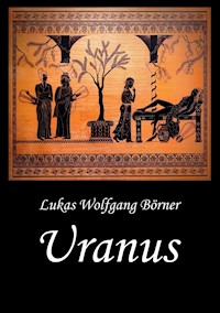 Uranus – Sapphos Abgrund - Lukas Wolfgang Börner - E-Book