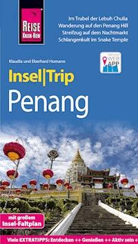 Reise Know-How InselTrip Penang - Klaudia Homann - E-Book