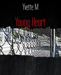 Young Heart - Yvette M - E-Book