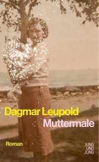 Muttermale - Dagmar Leupold - E-Book