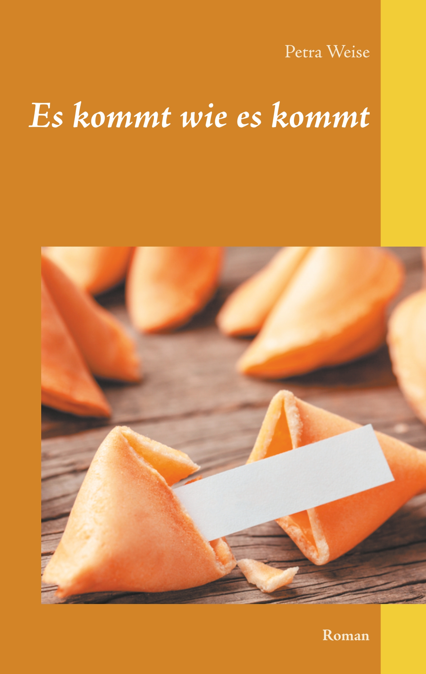 Es kommt wie es kommt - Petra Weise - E-Book