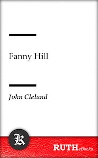 Fanny Hill - John Cleland - E-Book