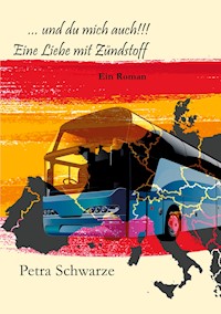 ... und Du mich auch!!! - Petra Schwarze - E-Book