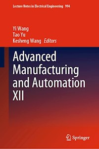 Advanced Manufacturing and Automation XII - - E-Book