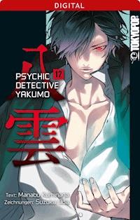 Psychic Detective Yakumo 12 - Manabu Kaminaga - E-Book
