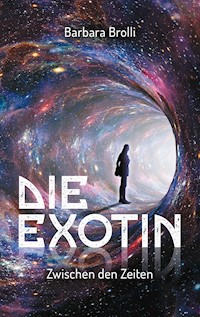 Die Exotin - Barbara Brolli - E-Book